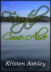 Kristen Ashley - Fairytale Come Alive
