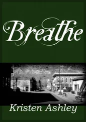 Kristen Ashley - Breathe