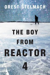 Orest Stelmach - The Boy from Reactor 4