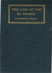 Lawrence Beesley - The Loss of the SS. Titanic