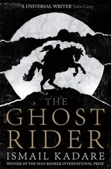 Ismail Kadare - The Ghost Rider