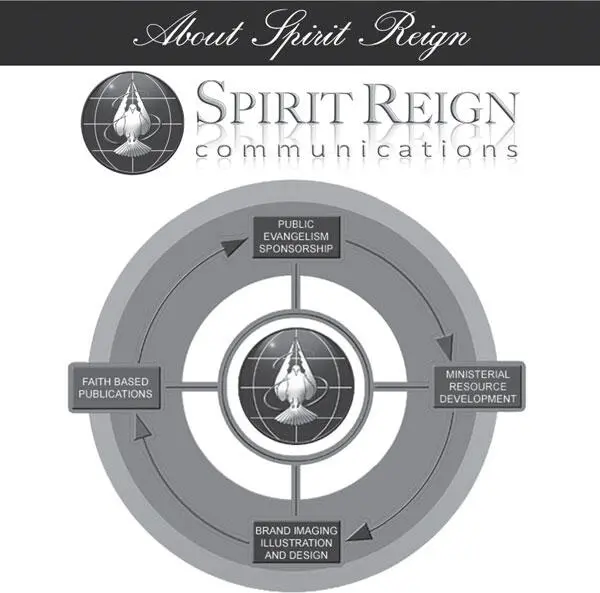 Spirit Reign Communications is a faith based organization dedicated to the - фото 17