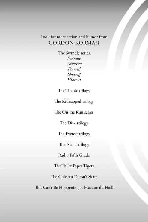 Copyright Copyright 2003 by Gordon Korman All rights reserved Published by - фото 3