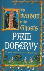 Paul Doherty - The Treason of the Ghosts