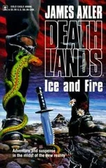 James Axler - Ice and Fire