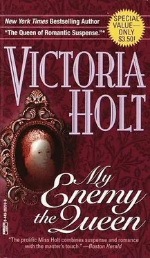 Виктория Холт My Enemy the Queen обложка книги