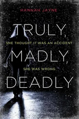 Hannah Jayne - Truly, Madly, Deadly