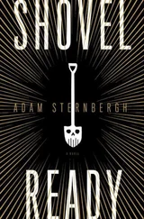 Adam Sternbergh - Shovel Ready