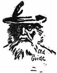 It is always worth while to cultivate the old guides Young guides are often - фото 132