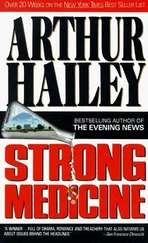 Arthur Hailey - Strong Medicine
