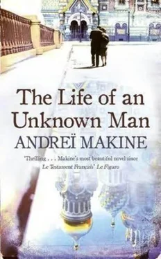 Andreï Makine The Life of an Unknown Man