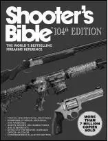 Shooters Bible 104th Edition The Worlds Bestselling Firearms Reference by - фото 48