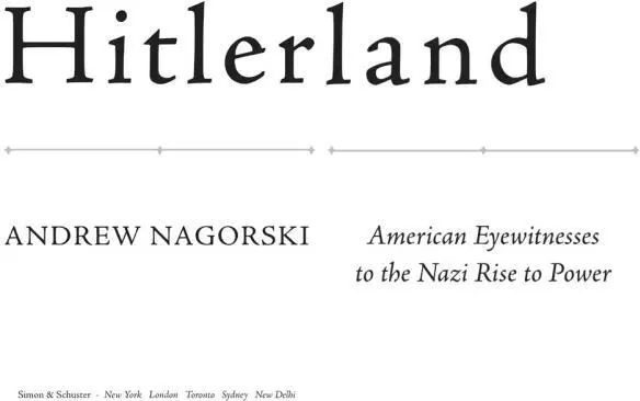 Introduction Of all the Americans who reported from Germany between World War - фото 1