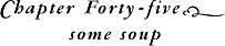 COOK STIRRED THE SOUP and then put the spoon down and held up the candle and - фото 67