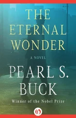 Pearl Buck - The Eternal Wonder