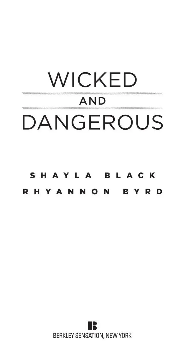 To Rhyannon Byrd for years of friendship and laughter and for giving me such a - фото 1