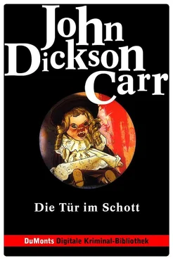 John Dickson Carr Die Tür im Schott обложка книги