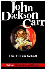 John Dickson Carr - Die Tür im Schott
