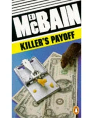 McBain, Ed - Killer's Payoff