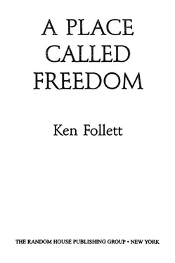 Ken Follett A Place Called Freedom (1995)