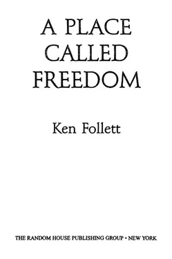 Ken Follett A Place Called Freedom (1995) обложка книги