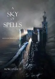 A SKY OF SPELLS Book 9 in the Sorcerers Ring A breathtaking new epic - фото 1