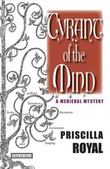 Priscilla Royal - Tyrant of the Mind
