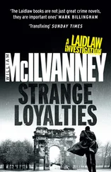 William McIlvanney - Strange Loyalties