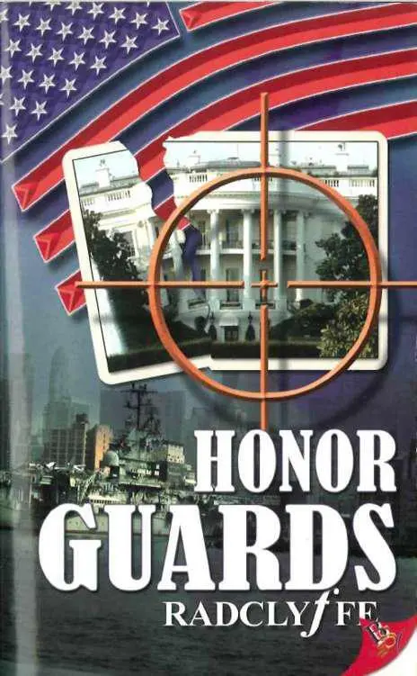 Honor Guards by RADCLY f FE INTRODUCTION I wrote Above All Honor as an - фото 1