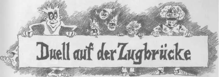 Es war kurz vor vier als Tom mit Frau Kümmelsaft auf die Zugbrücke hinaustrat - фото 35