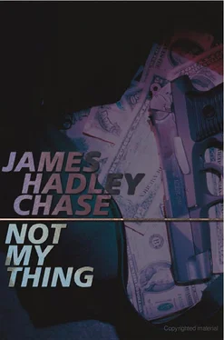 James Chase Not My Thing обложка книги