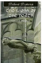 Edward Marston - The Lions of the North