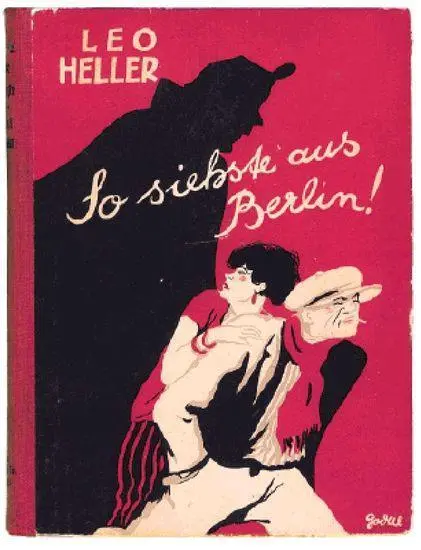 So It SeemsBerlin 1927 For the erotic trailblazers of the premillennium the - фото 16