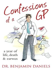 Benjamin Daniels - Confessions of a GP