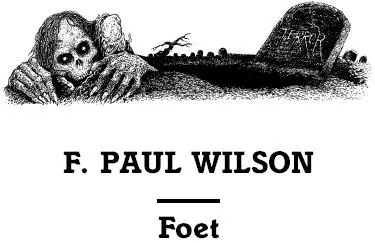 OVER SEVEN MILLION COPIES of F Paul Wilsons books are in print around the - фото 10