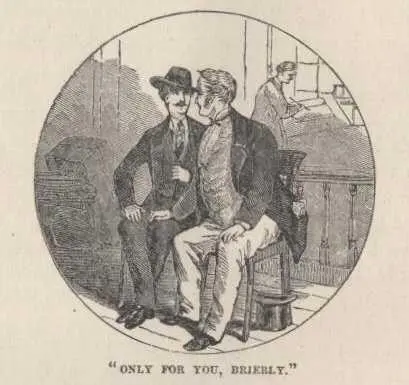 Ill tell you what it isbut only to you Mr Brierly only to you mind Ive - фото 51