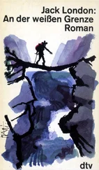 Jack London - An der weißen Grenze