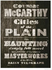 Cormac McCarthy - Cities of the Plain