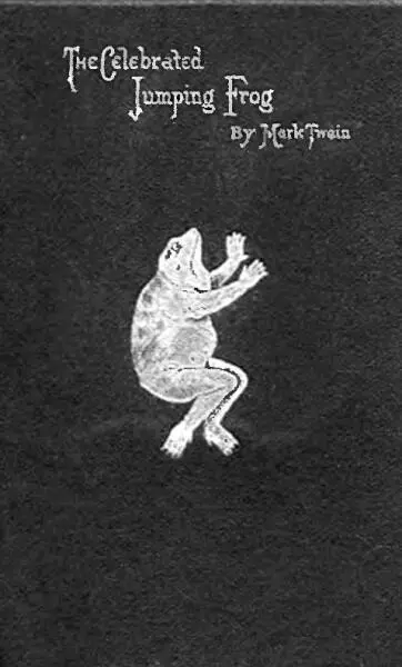 Обложка сборника рассказов Знаменитая скачущая лягушка 1867 г Брат Генри - фото 12