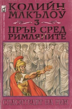 Колийн Маккълоу Пръв сред римляните (Част III: Спасителят на Рим) обложка книги