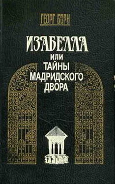 Георг Борн Изабелла, или Тайны Мадридского двора. Том 1 обложка книги