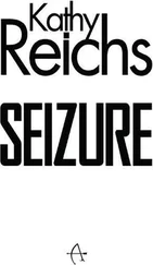 Kathy Reichs - Seizure