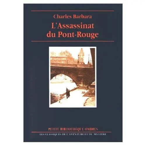 Charles Barbara LAssassinat Du PontRouge Bibliothèque des Chemins de Fer - фото 1