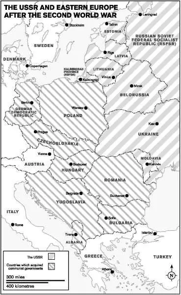 4 The USSR and Eastern Europe After the Second World War PART ONE The - фото 5
