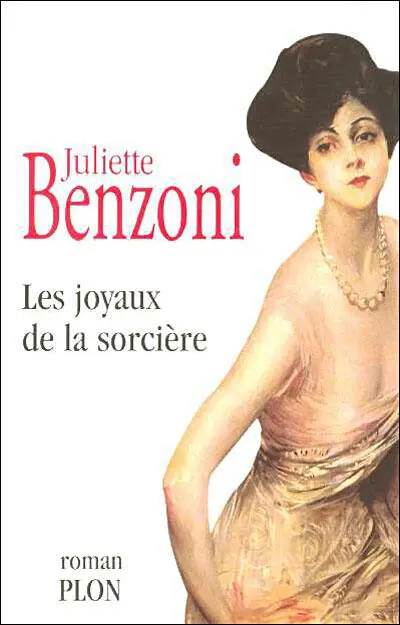 JULIETTE BENZONI LES JOYAUX DE LA SORCIÈRE Roman Plon À Yagel et Patrick de - фото 1