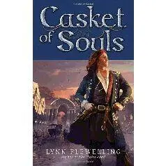 Lynn Flewelling Cascet of souls Casket of Souls is a work of fiction Names - фото 1