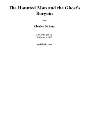 Charles Dickens The Haunted Man and the Ghost's Bargain обложка книги