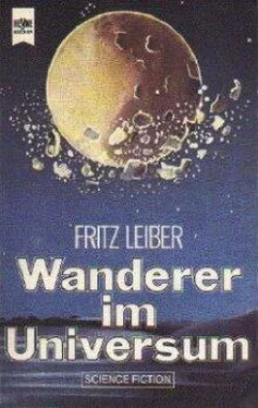 Fritz Leiber Wanderer im Universum обложка книги