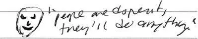 People are desperate theyll do anything Id written Abruptly I stopped - фото 7