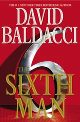 David Baldacci - The Sixth Man